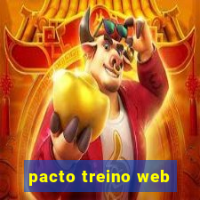 pacto treino web